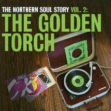 The Northern Soul Story Vol. 2: The Golden Torch (2LP)