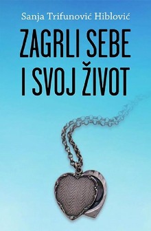 Zagrli sebe i svoj život