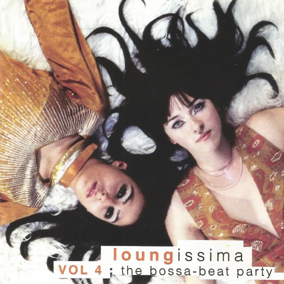 Loungissima Series - Loungissima Vol. 4: The Bossa-Beat Party (2LP)