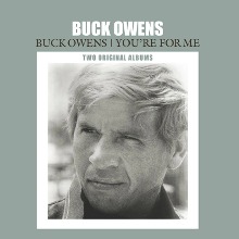 Buck Owens / You're For Me