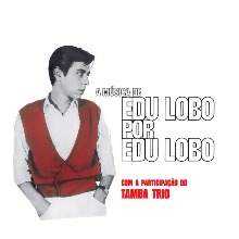 A Música De Edu Lobo Por Edu Lobo