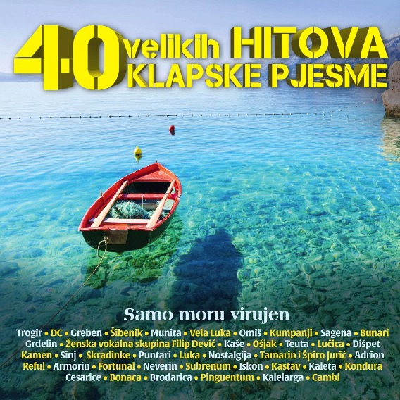 40 Velikih Hitova - Klapske Pjesme - Samo Moru Virujen (2CD)