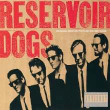 Reservoir Dogs (Original Motion Picture Soundtrack)